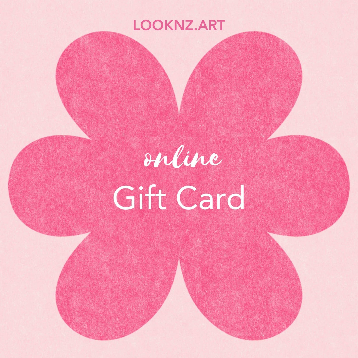 Pink flower-shaped gift card with 'online Gift Card' text on a pink background, featuring the brand 'LOOKNZ.ART'.