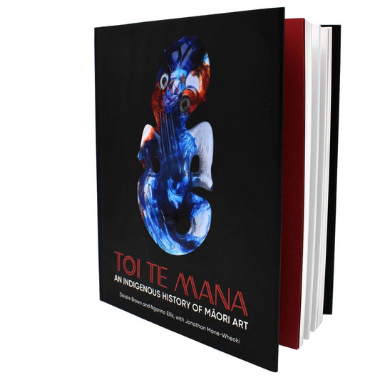 Toi Te Mana: An Indigenous History of Māori Art, Book