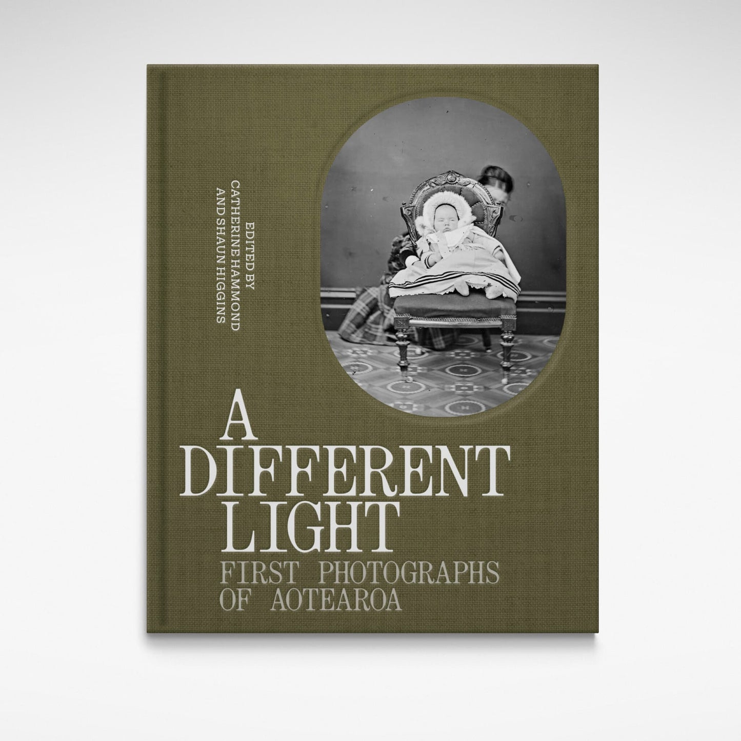 Front cover of the book, A Different Light, First Photographs of Aotearoa by Catherine Hammond and Sean Higgins
