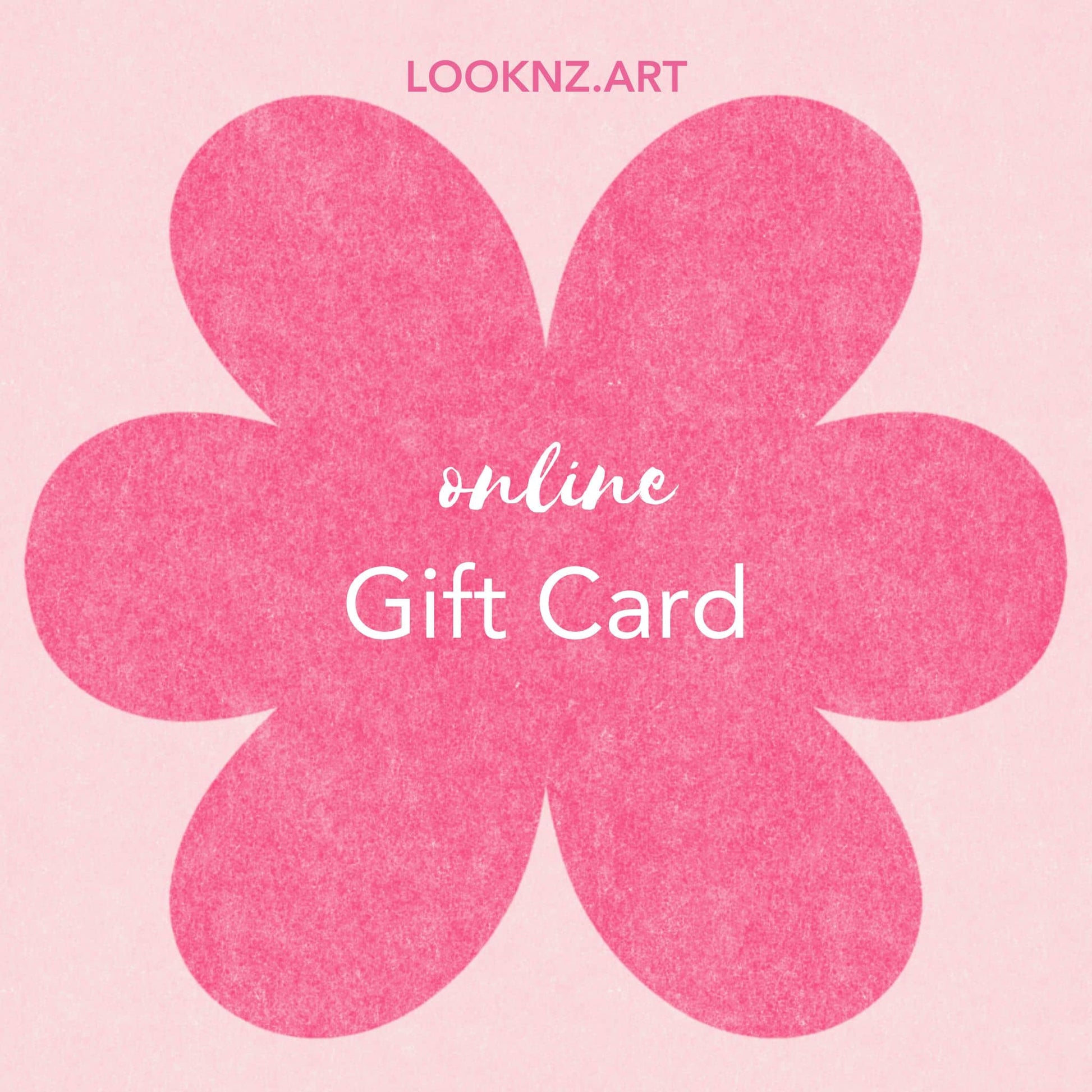 Pink flower-shaped gift card with 'online Gift Card' text on a pink background, featuring the brand 'LOOKNZ.ART'.